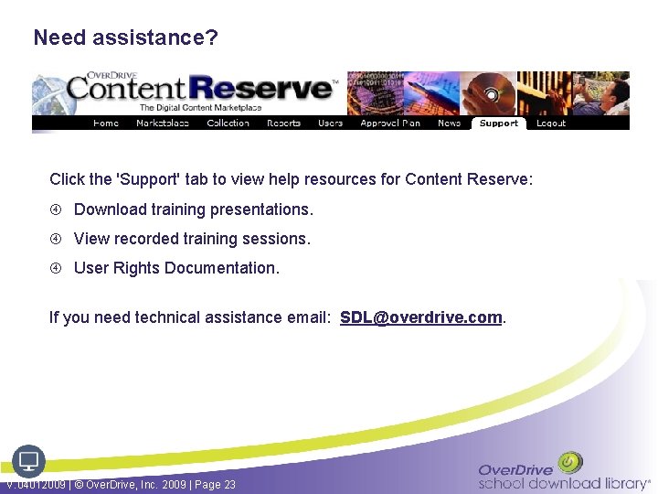 Need assistance? Click the 'Support' tab to view help resources for Content Reserve: Download