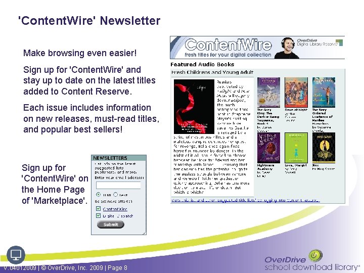 'Content. Wire' Newsletter Make browsing even easier! Sign up for 'Content. Wire' and stay