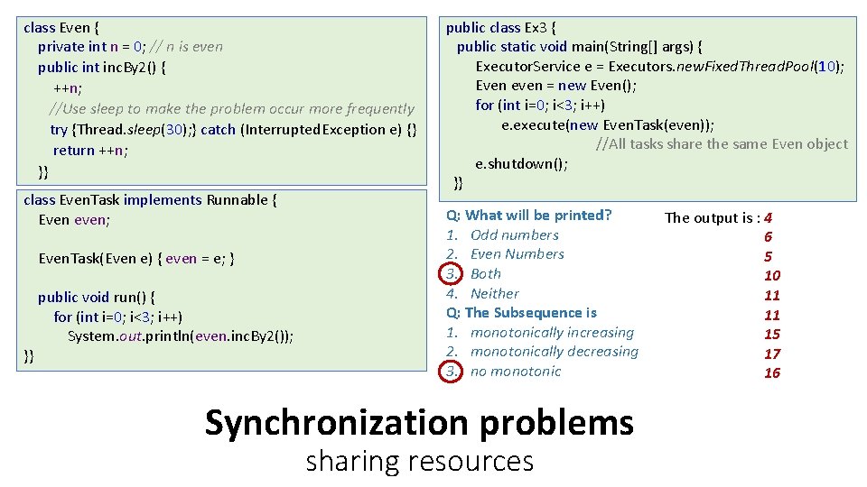 class Even { private int n = 0; // n is even public int