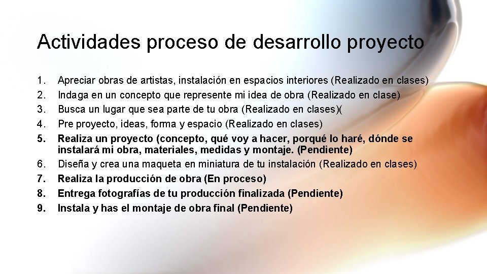 Actividades proceso de desarrollo proyecto 1. 2. 3. 4. 5. 6. 7. 8. 9.