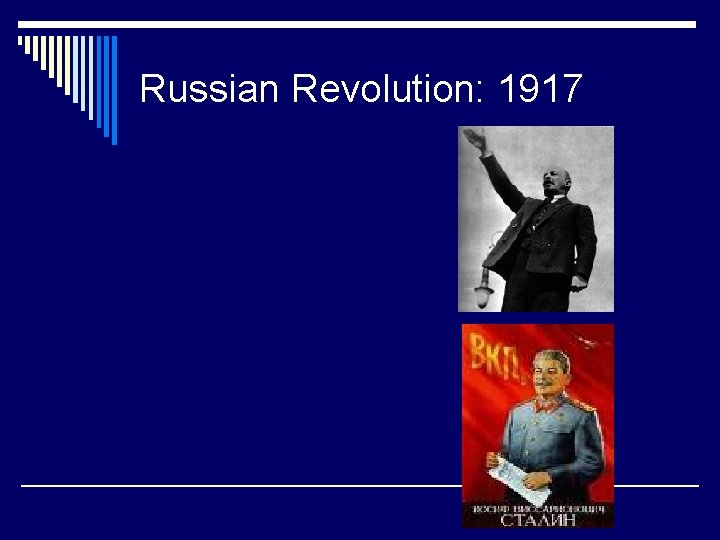 Russian Revolution: 1917 