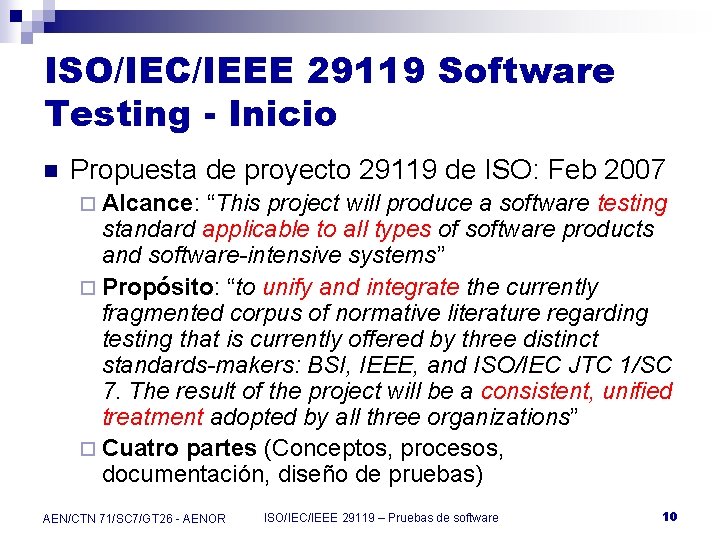 ISO/IEC/IEEE 29119 Software Testing - Inicio n Propuesta de proyecto 29119 de ISO: Feb