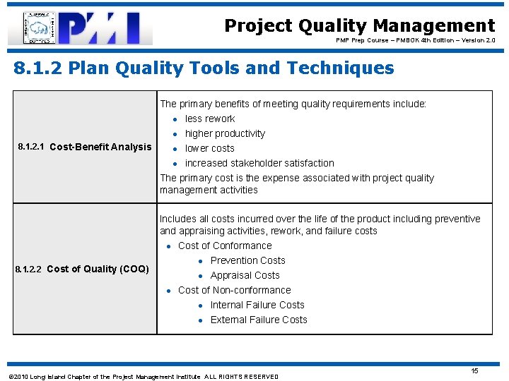 Project Quality Management PMP Prep Course – PMBOK 4 th Edition – Version 2.