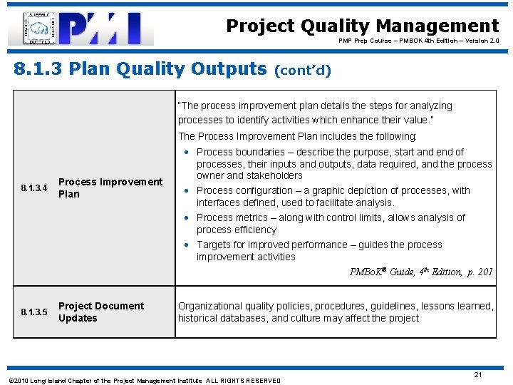 Project Quality Management PMP Prep Course – PMBOK 4 th Edition – Version 2.