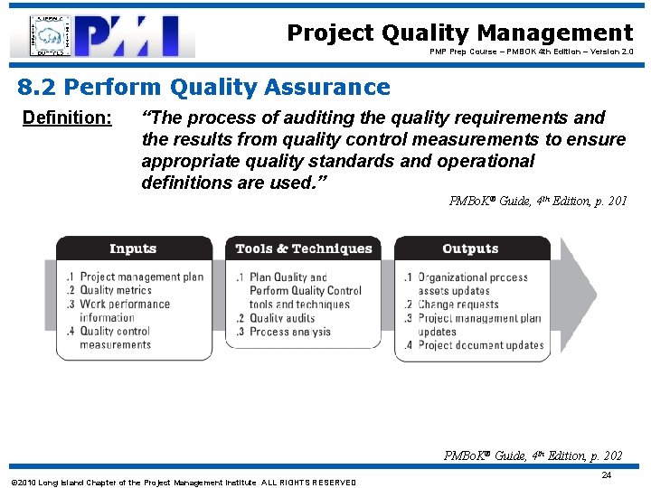 Project Quality Management PMP Prep Course – PMBOK 4 th Edition – Version 2.