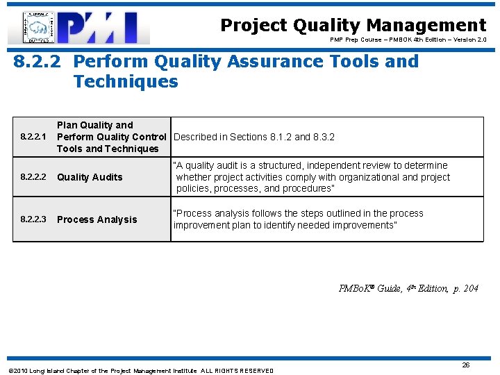 Project Quality Management PMP Prep Course – PMBOK 4 th Edition – Version 2.