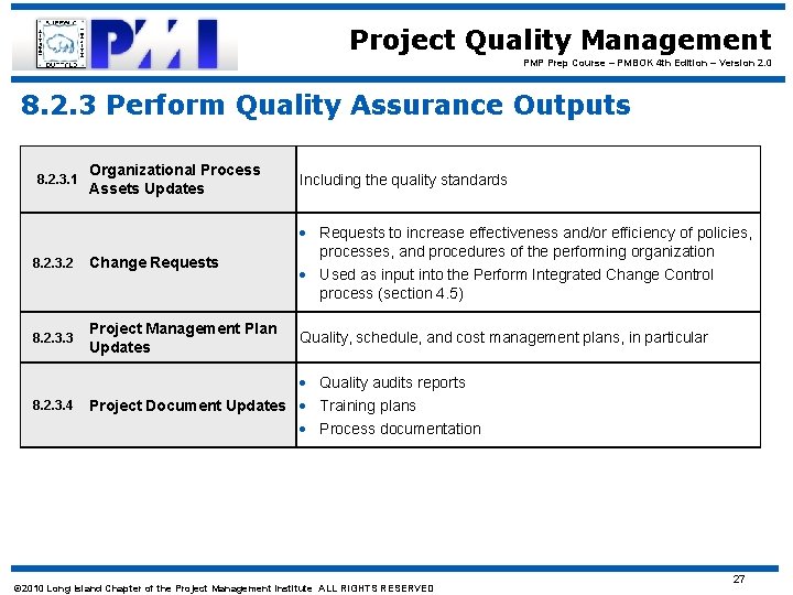 Project Quality Management PMP Prep Course – PMBOK 4 th Edition – Version 2.