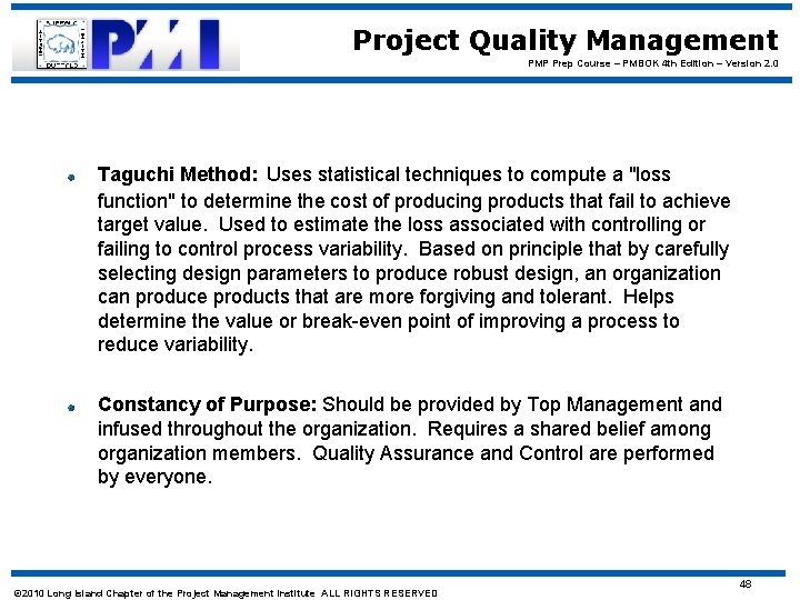 Project Quality Management PMP Prep Course – PMBOK 4 th Edition – Version 2.