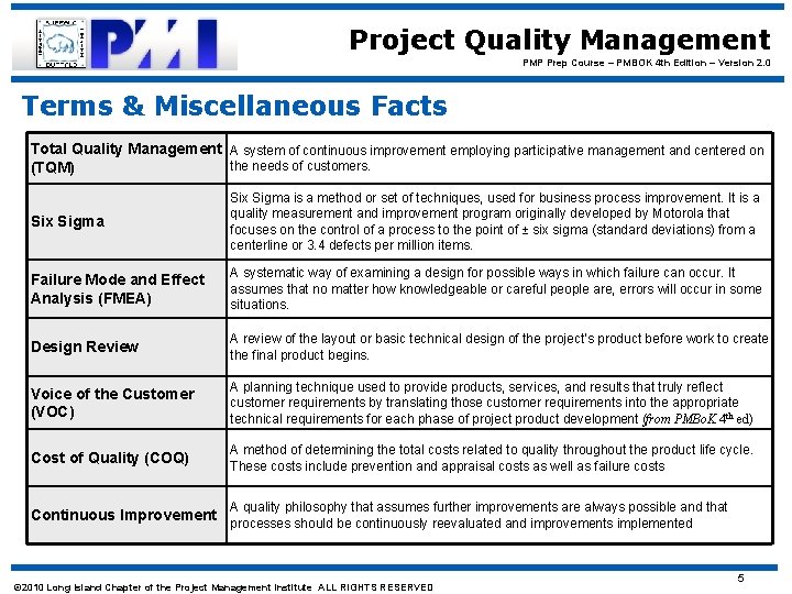 Project Quality Management PMP Prep Course – PMBOK 4 th Edition – Version 2.