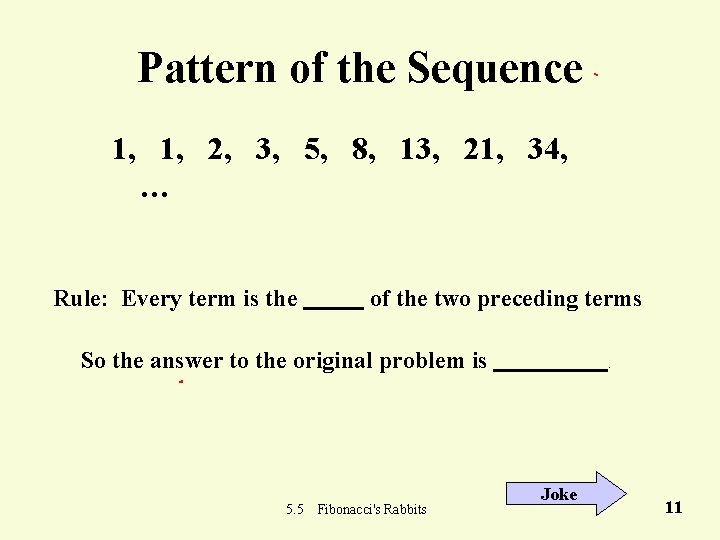 Pattern of the Sequence 1, 1, 2, 3, 5, 8, 13, 21, 34, …