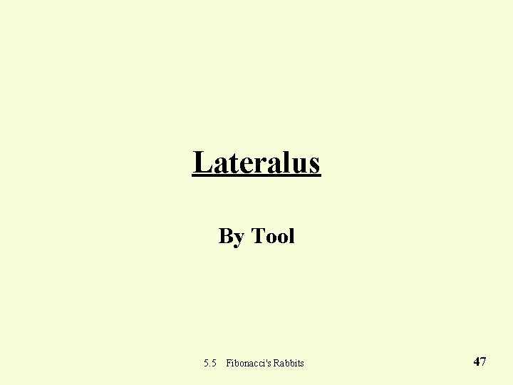 Lateralus By Tool 5. 5 Fibonacci's Rabbits 47 