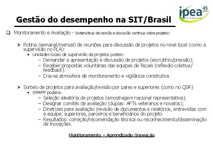 Gestão do desempenho na SIT/Brasil q Monitoramento e Avaliação - Sistemáticas de revisão e