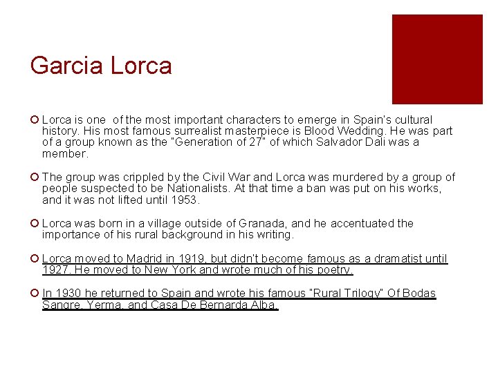 Garcia Lorca ¡ Lorca is one of the most important characters to emerge in