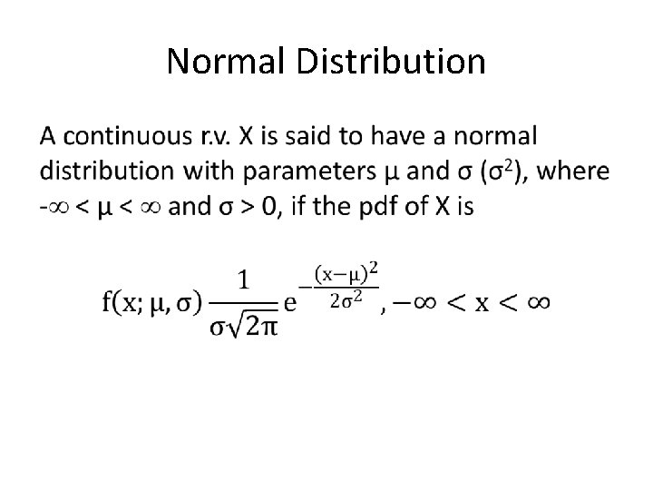 Normal Distribution • 