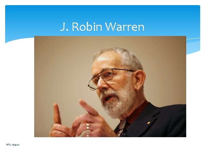 J. Robin Warren NTL 15. 9. 11 