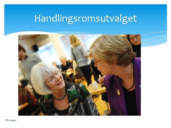 Handlingsromsutvalget NTL 15. 9. 11 