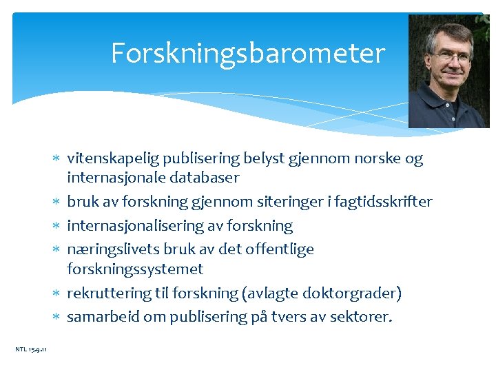 Forskningsbarometer vitenskapelig publisering belyst gjennom norske og internasjonale databaser bruk av forskning gjennom siteringer