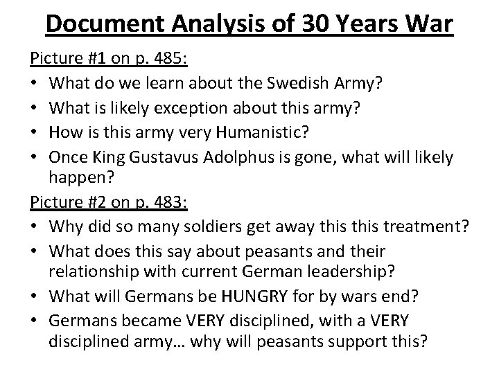 Document Analysis of 30 Years War Picture #1 on p. 485: • What do