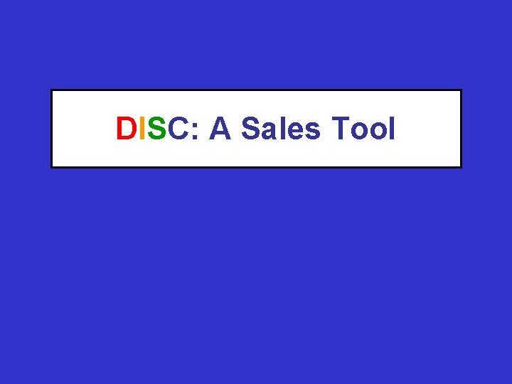 DISC: A Sales Tool 