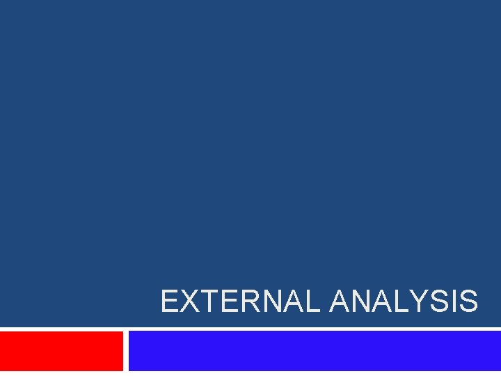 EXTERNAL ANALYSIS 