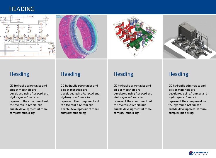 HEADING Heading 2 D hydraulic schematics and bills of materials are developed using Autocad