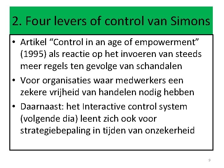 2. Four levers of control van Simons • Artikel “Control in an age of
