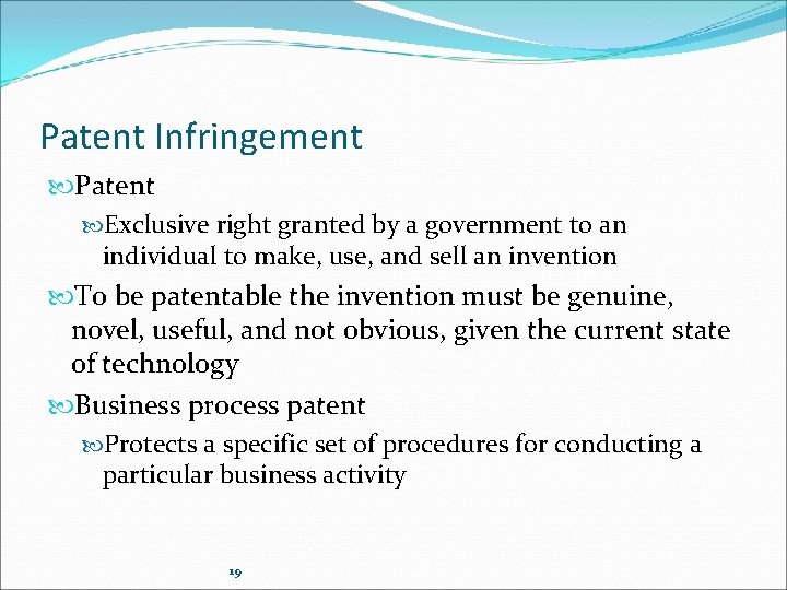 Patent Infringement Patent Exclusive right granted by a government to an individual to make, Patent Infringement Patent Exclusive right granted by a government to an individual to make,