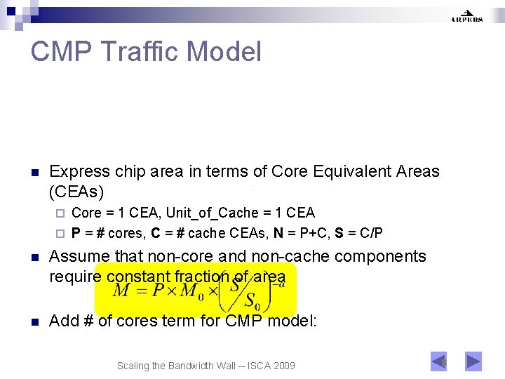 CMP Traffic Model n Express chip area in terms of Core Equivalent Areas (CEAs)