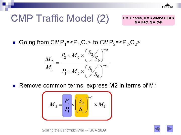 CMP Traffic Model (2) P = # cores, C = # cache CEAS N