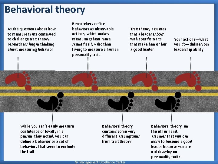 Behavioral theory As the questions about how to measure traits continued to challenge trait