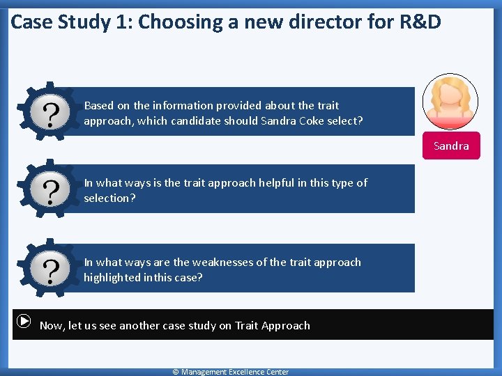 Case Study 1: Choosing a new director for R&D Based on the information provided