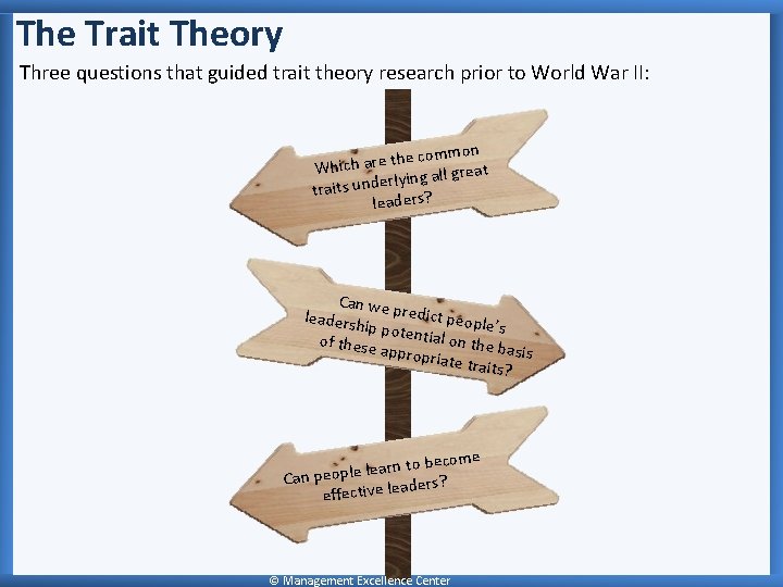 The Trait Theory Three questions that guided trait theory research prior to World War