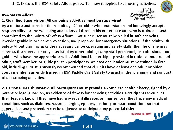 1. C. Discuss the BSA Safety Afloat policy. Tell how it applies to canoeing