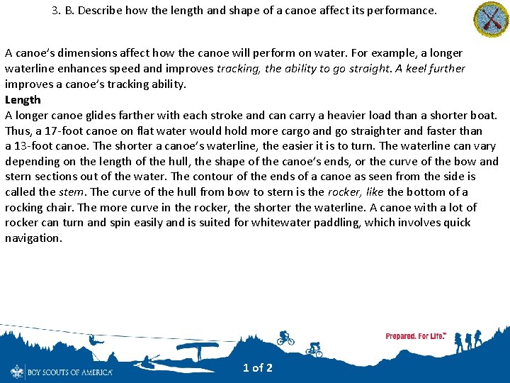 3. B. Describe how the length and shape of a canoe affect its performance.
