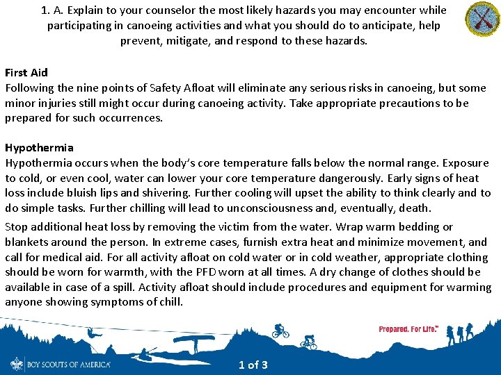 1. A. Explain to your counselor the most likely hazards you may encounter while