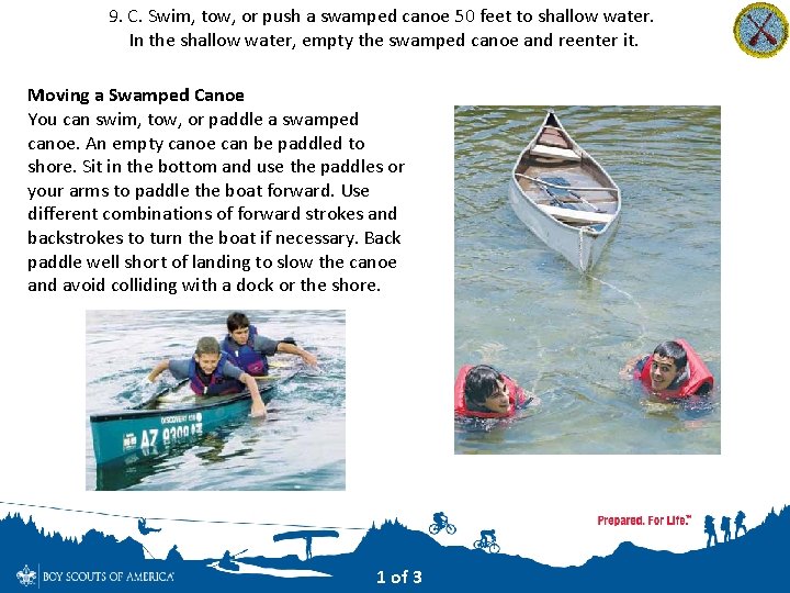 9. C. Swim, tow, or push a swamped canoe 50 feet to shallow water.
