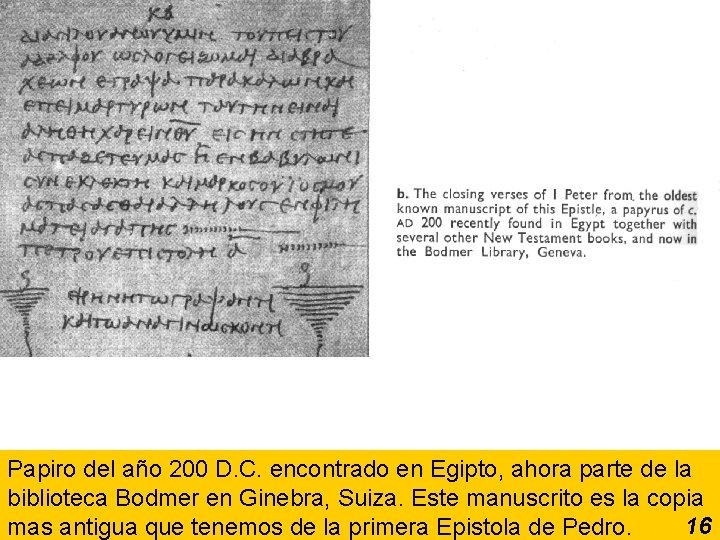 Papiro del año 200 D. C. encontrado en Egipto, ahora parte de la biblioteca