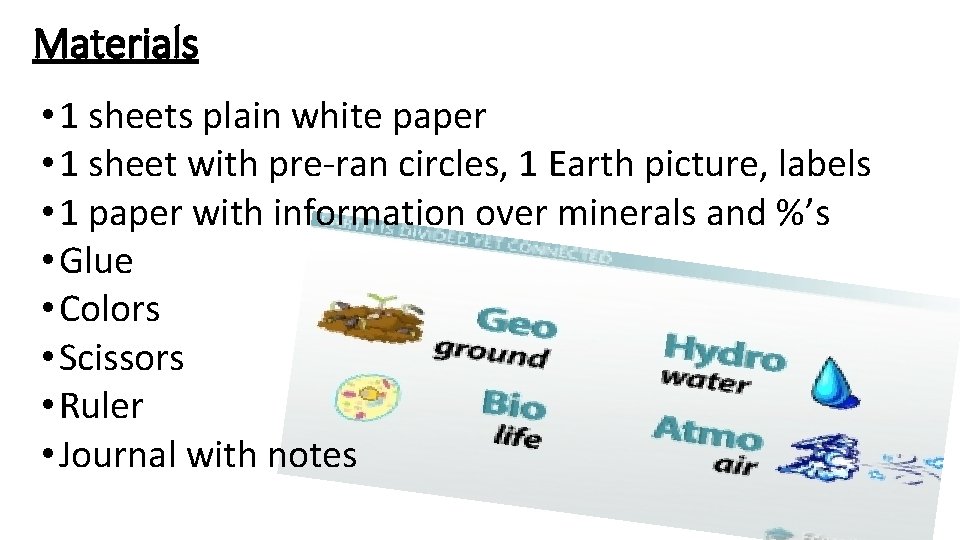 Materials • 1 sheets plain white paper • 1 sheet with pre-ran circles, 1