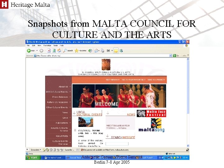 Snapshots from MALTA COUNCIL FOR CULTURE AND THE ARTS Antoinette Caruana/Pierre Sammut Berlin 7