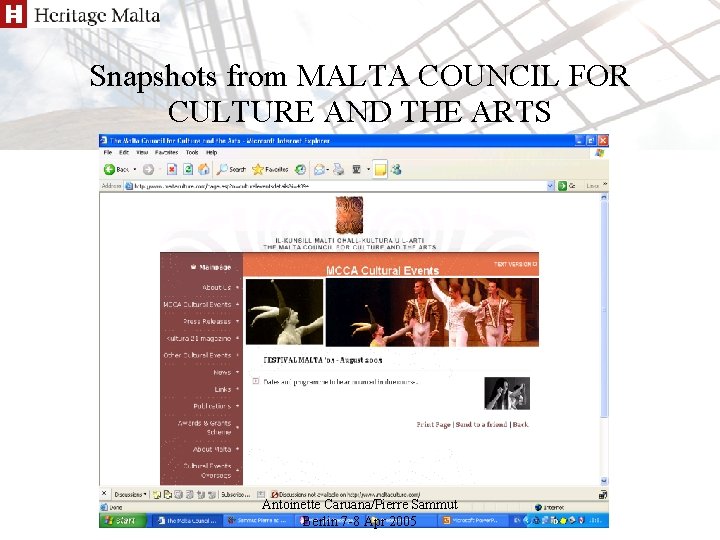 Snapshots from MALTA COUNCIL FOR CULTURE AND THE ARTS Antoinette Caruana/Pierre Sammut Berlin 7