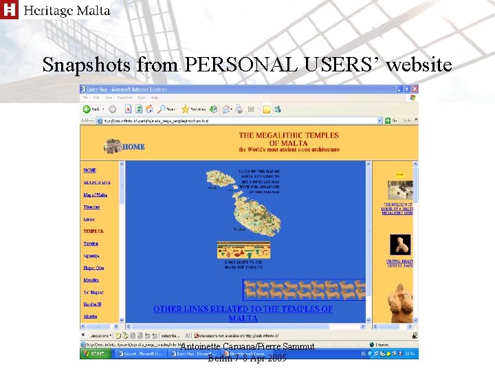 Snapshots from PERSONAL USERS’ website Antoinette Caruana/Pierre Sammut Berlin 7 -8 Apr 2005 