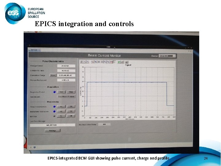 EPICS integration and controls EPICS-integrated BCM GUI showing pulse current, charge and profile 24