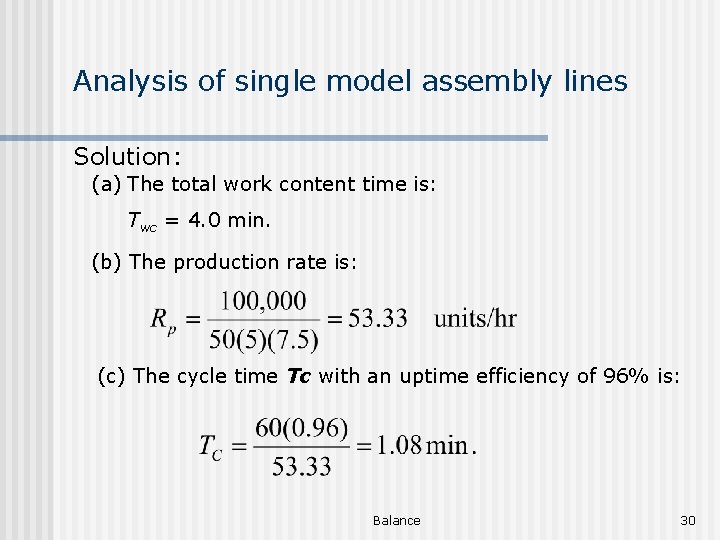 Analysis of single model assembly lines Solution: (a) The total work content time is:
