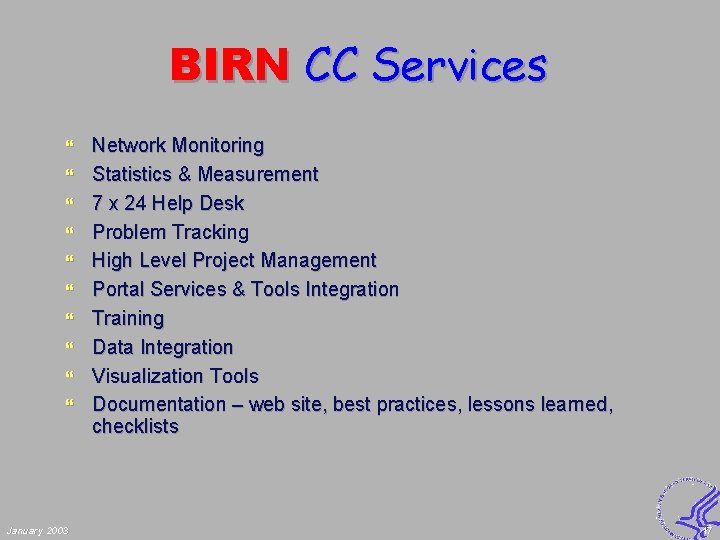 BIRN CC Services } } } } } January 2003 Network Monitoring Statistics &