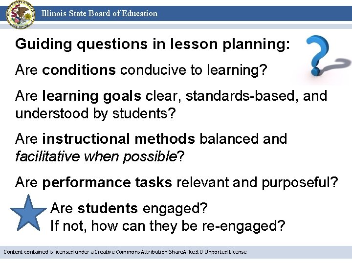 Illinois State Board of Education Guiding questions in lesson planning: Are conditions conducive to