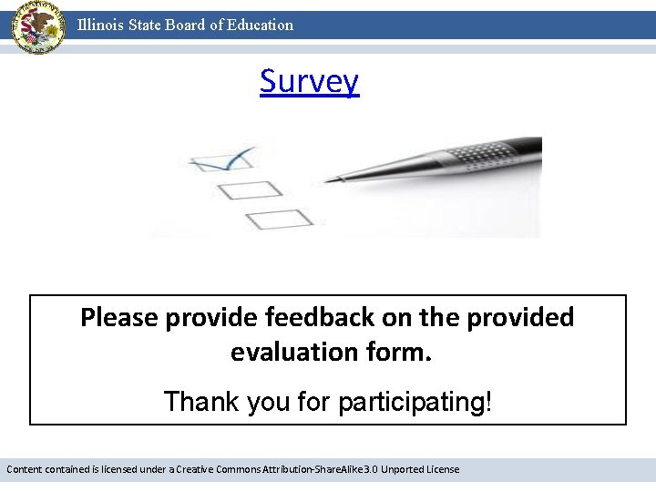 Illinois State Board of Education Survey Please provide feedback on the provided evaluation form.