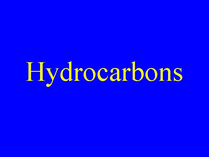 Hydrocarbons 