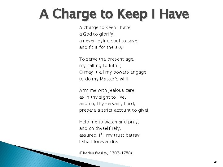 A Charge to Keep I Have A charge to keep I have, a God