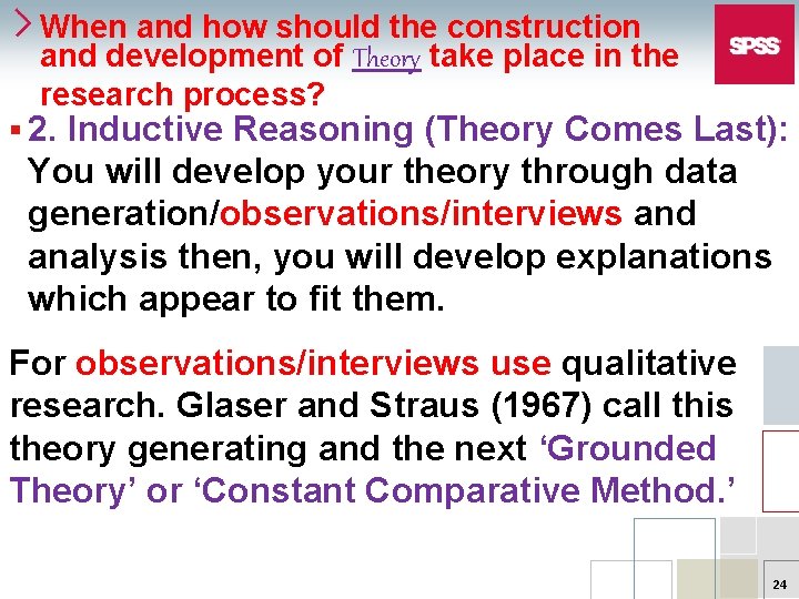 When and how should the construction and development of Theory take place in the