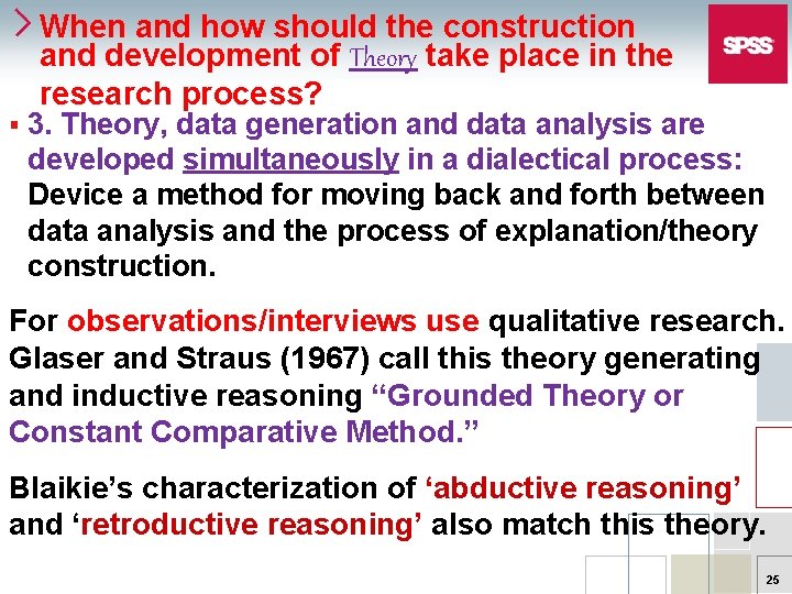 When and how should the construction and development of Theory take place in the